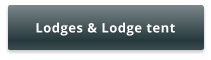 Lodges & Lodge tent