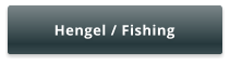 Hengel / Fishing