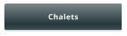 Chalets